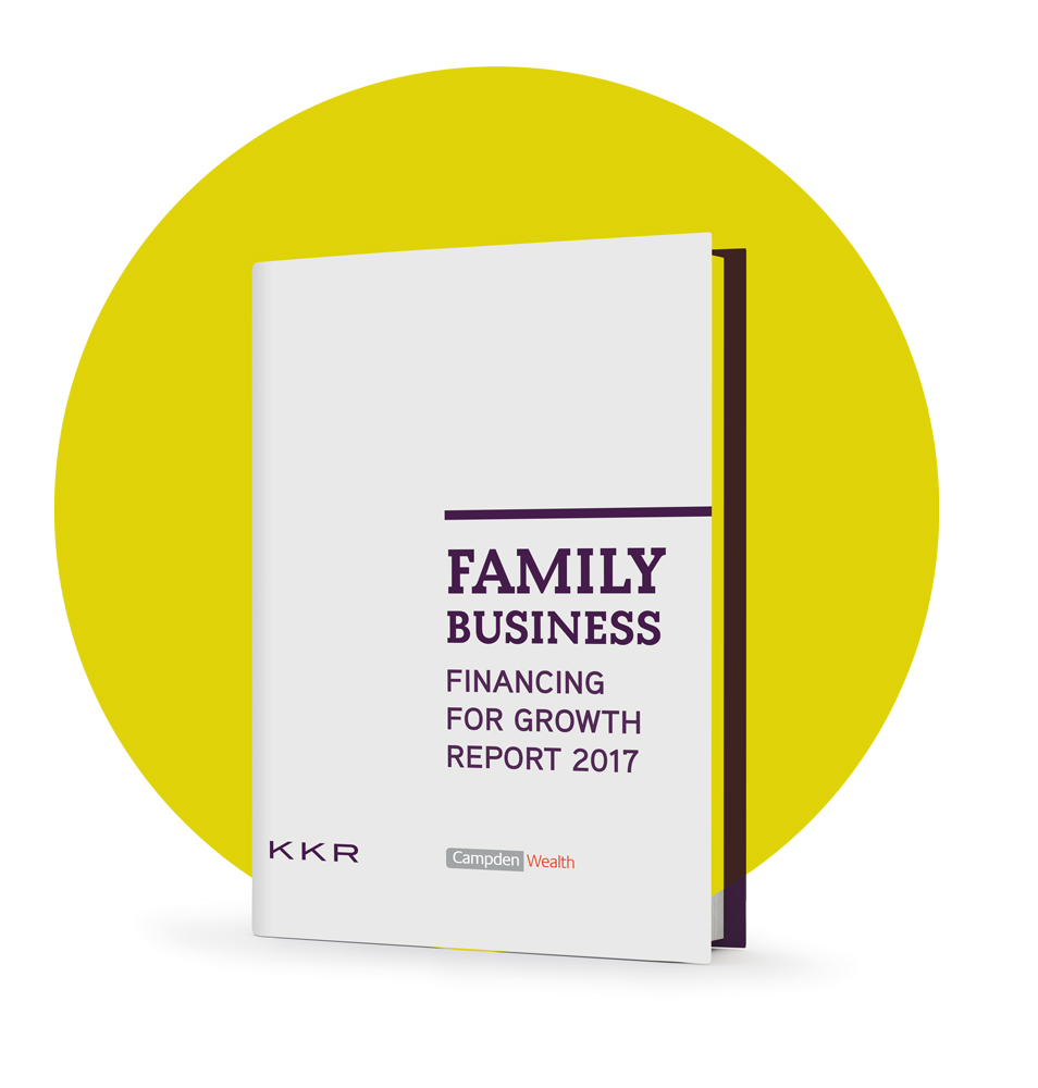 Campden Research/KKR Family Business: Financing for Growth Report 2017 
